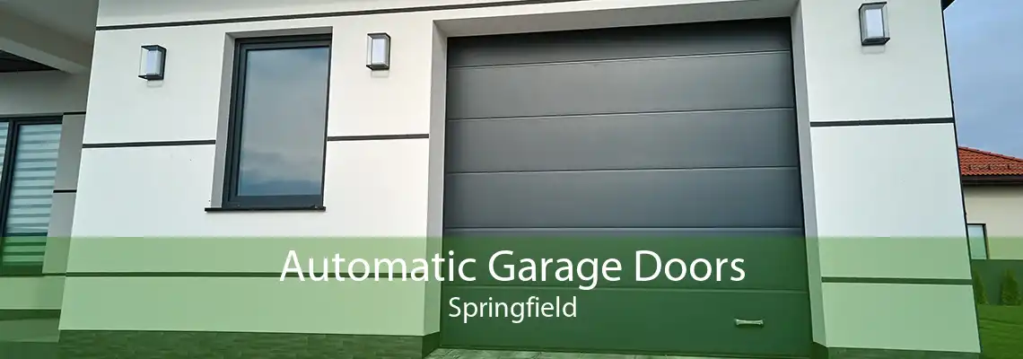 Automatic Garage Doors Springfield