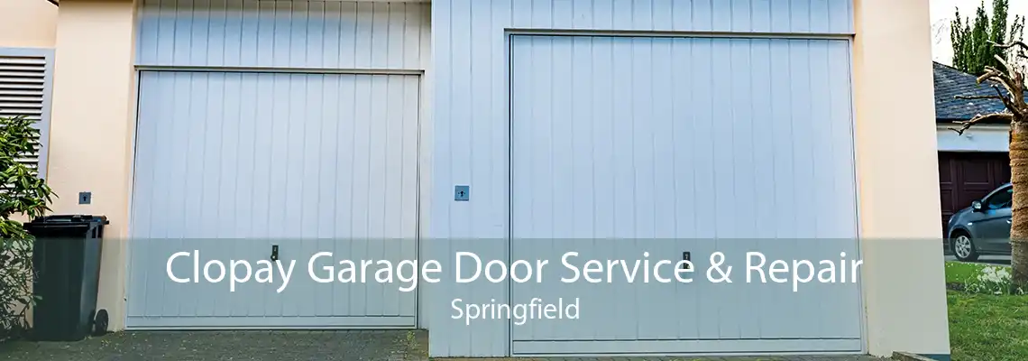 Clopay Garage Door Service & Repair Springfield