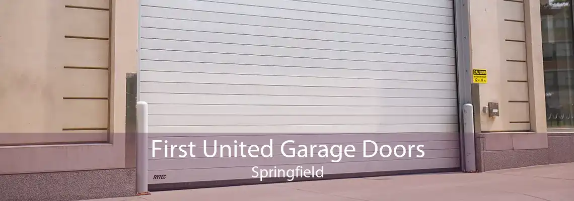 First United Garage Doors Springfield