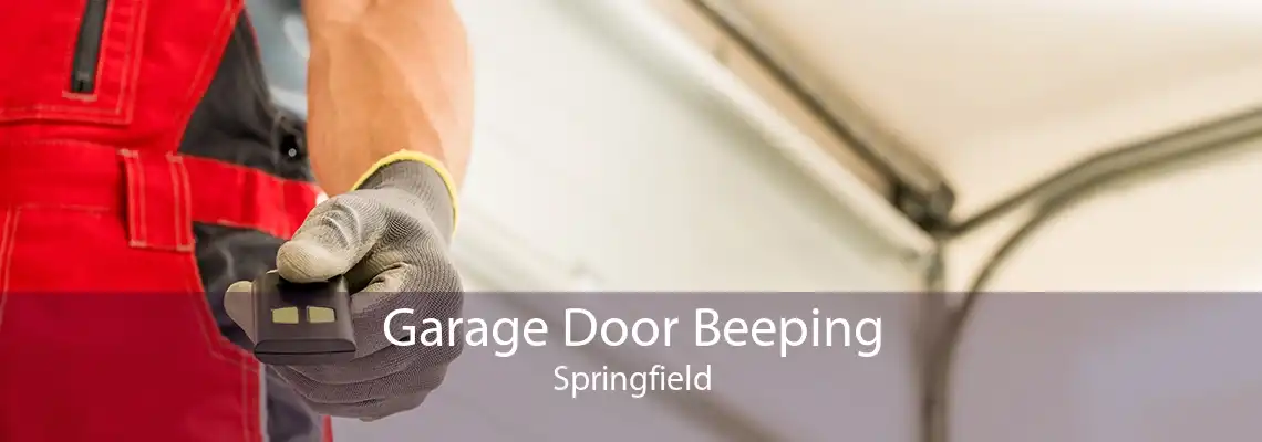 Garage Door Beeping Springfield