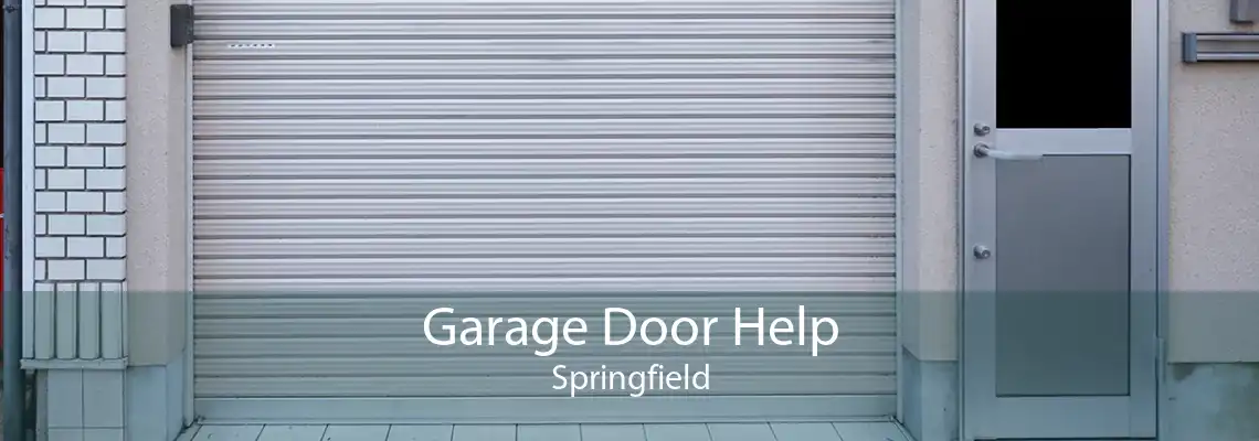 Garage Door Help Springfield