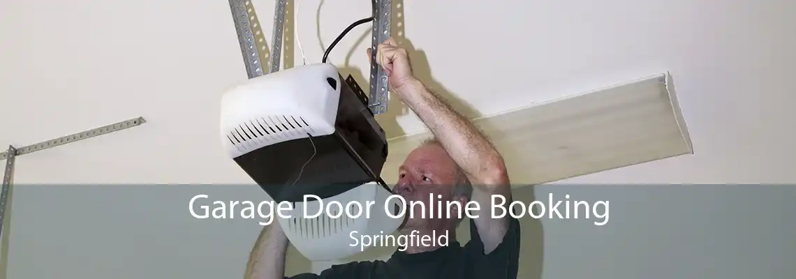 Garage Door Online Booking Springfield