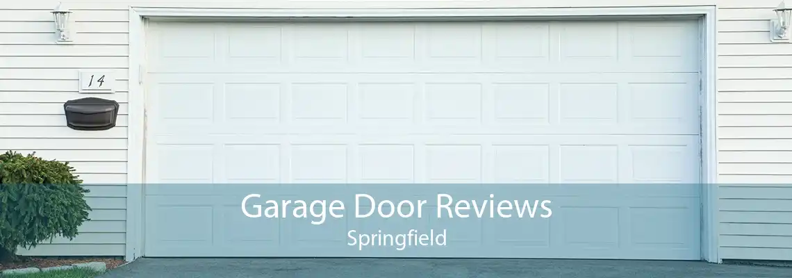 Garage Door Reviews Springfield