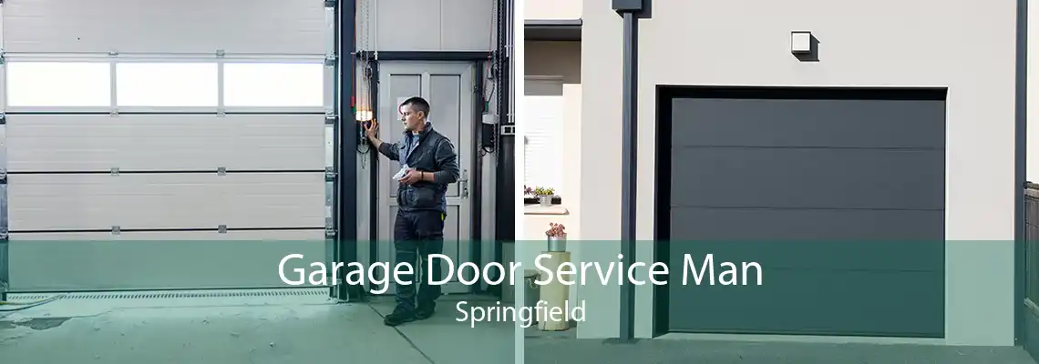 Garage Door Service Man Springfield