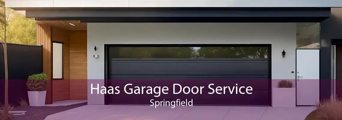 Haas Garage Door Service Springfield