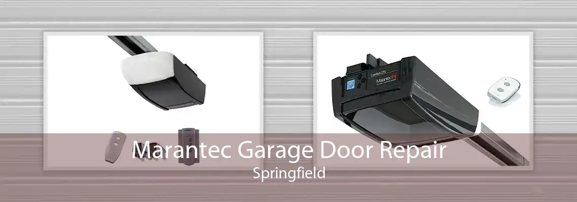 Marantec Garage Door Repair Springfield