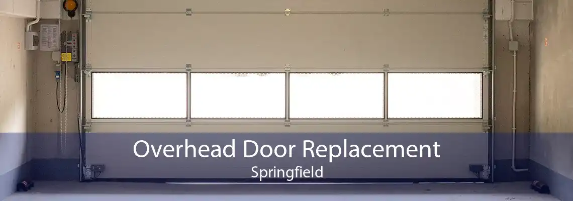 Overhead Door Replacement Springfield