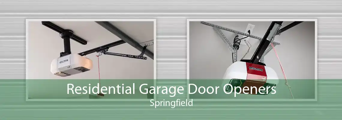 Residential Garage Door Openers Springfield