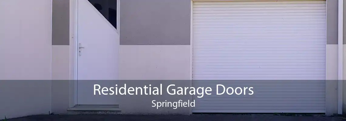 Residential Garage Doors Springfield